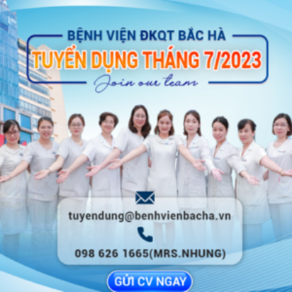 BỆNH VIỆN ĐA KHOA QUỐC TẾ BẮC HÀ TUYỂN DỤNG T11/2023